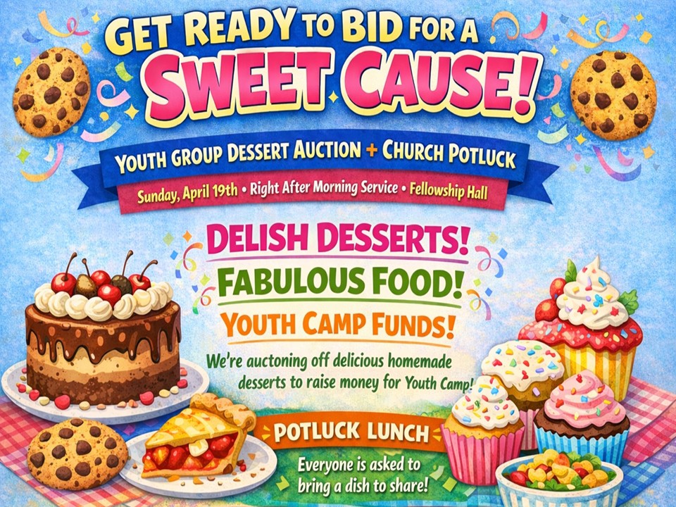 Youth Dessert Auction & Church Potluck