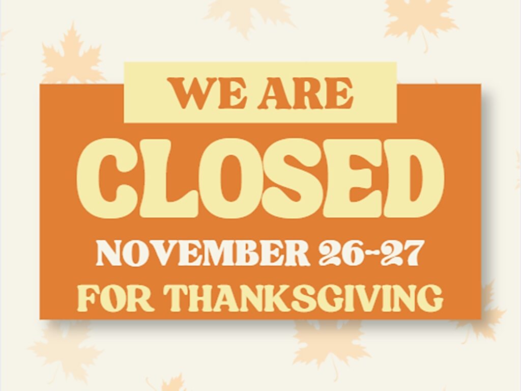 Office closed for Thanksgving